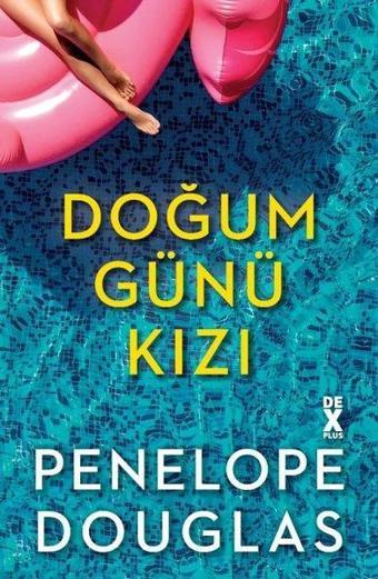 Doğum Günü Kızı - Penelope Douglas - DEX