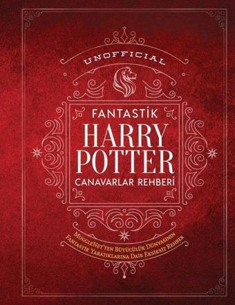 Fantastik Harry Potter Canavarlar Rehberi - Unoffical - Kolektif  - Martı Yayınları Yayınevi