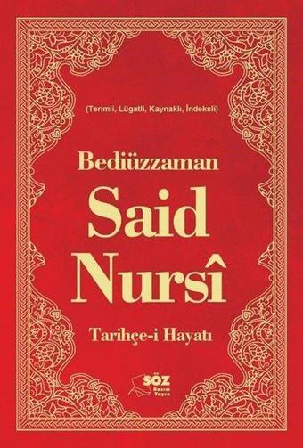 Tarihçe-i Hayatı - Bediüzzaman Said Nursi - Söz Basım Yayın