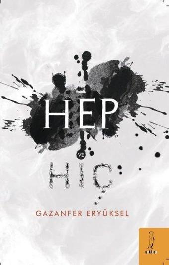 Hep ve Hiç - Gazanfer Eryüksel - ŞYK Kitap