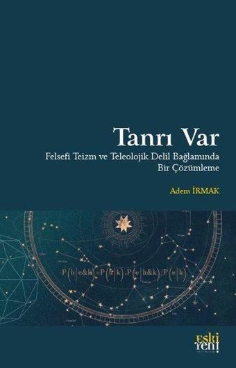 Tanrı Var - Adem Irmak - Eskiyeni Yayınları