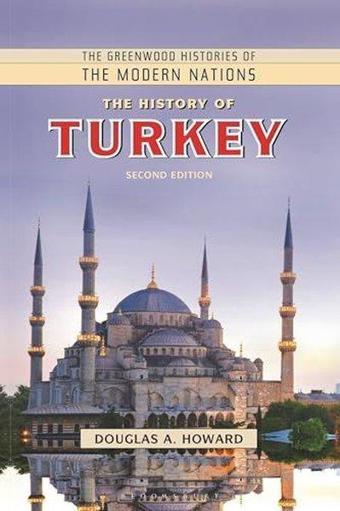 The History of Turkey - Douglas A. Howard - Bloomsbury Publishing USA