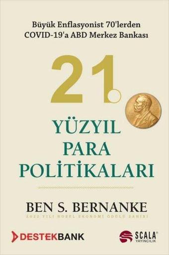 21.Yüzyıl Para Politikaları - Ben S. Bernanke - Scala Yayıncılık