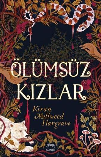 Ölümsüz Kızlar - Kiran Millwood Hargrave - Yabancı