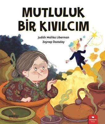 Mutluluk Bir Kıvılcım - Judith Malika Liberman - Redhouse Kidz Yayınları