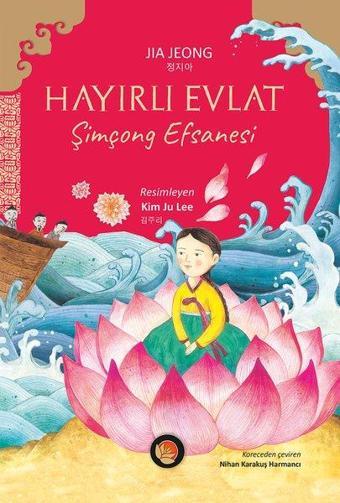 Hayırlı Evlat - Şimçong Efsanesi - Jia Jeong - Lotus Yayınları Yayınevi