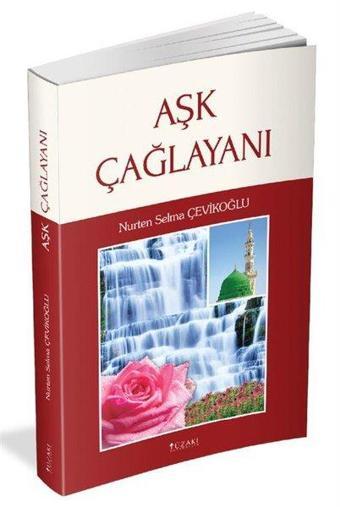 Aşk Çağlayanı - Nurten Selma Çevikoğlu - Yüzakı Yayıncılık