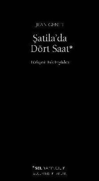 Şatila'da Dört Saat - Jean Genet - Sel Yayıncılık