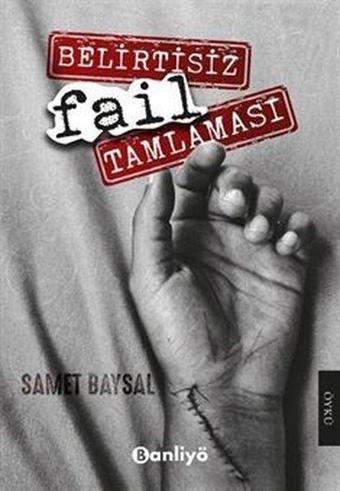 Belirtisiz Fail Tamlaması - Samet Baysal - Banliyö Kitap