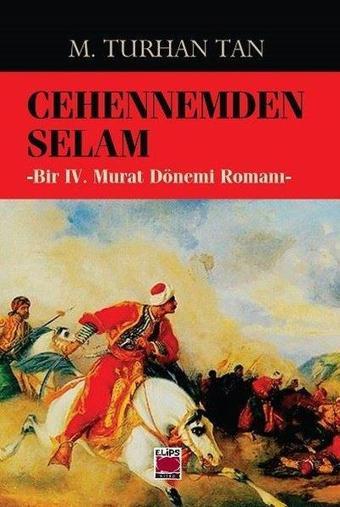 Cehennemden Selam - M. Turhan Tan - Elips Kitapları