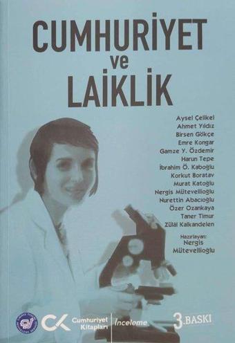 Cumhuriyet ve Laiklik - Nergis Mütevellioğlu - Cumhuriyet Kitapları