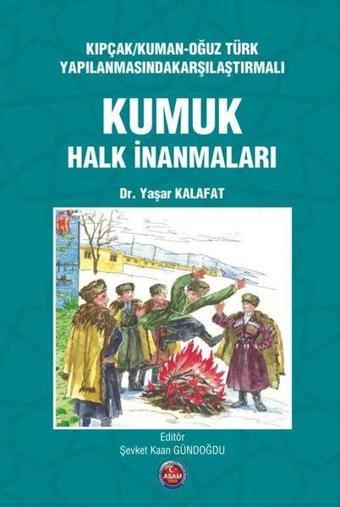 Karşılaştırmalı Kumuk Halk İnanmaları - Yaşar Kalafat - ASAM