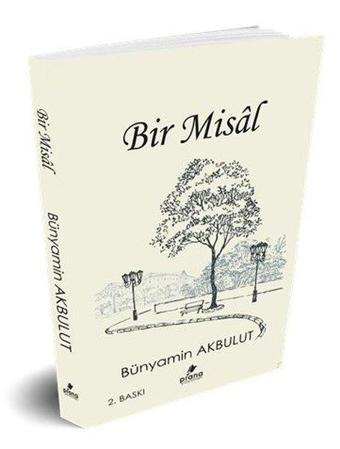 Bir Misal - Bünyamin Akbulut - Prana Yayınları