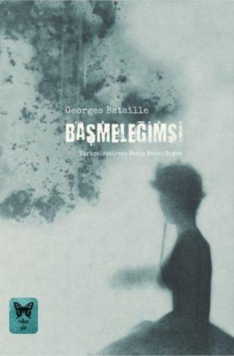 Başmeleğimsi - Georges Bataille - Nika Yayınevi