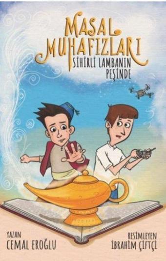 Masal Muhafızları - Sihirli Lambanın Peşinde - Cemal Eroğlu - Nito Kitap