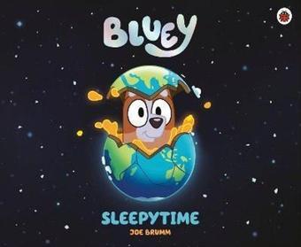 Bluey: Sleepytime - Bluey  - Penguin Random House Children's UK