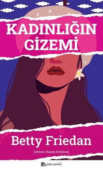 Kadınlığın Gizemi - Betty Friedan - Sander Yayınları