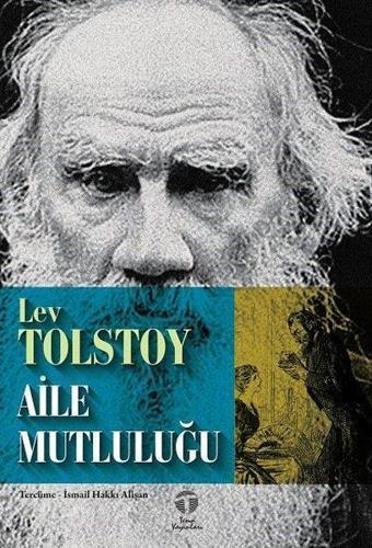 Aile Mutluluğu - Lev Nikolayeviç Tolstoy - Tema Yayınları