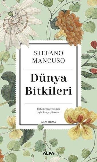 Dünya Bitkileri - Stefano Mancuso - Alfa Yayıncılık