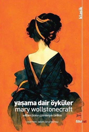 Yaşama Dair Öyküler - Mary Wollstonecraft - Fihrist