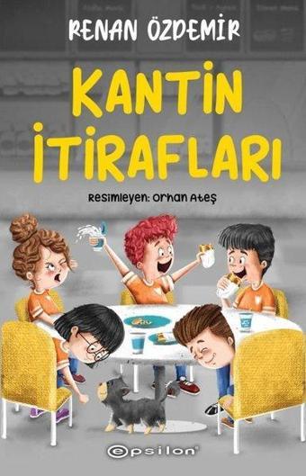 Kantin İtirafları - Renan Özdemir - Epsilon Yayınevi