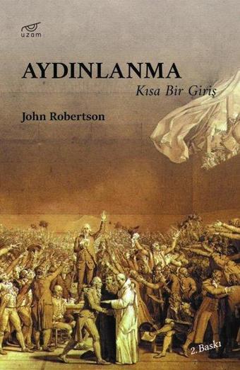 Aydınlanma - Kısa Bir Giriş - John Robertson - Uzam Yayınları