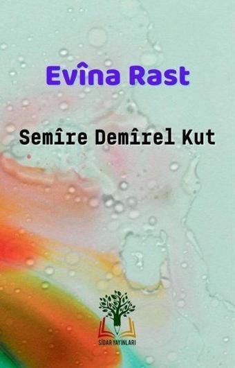 Evina Rast - Semire Demirel Kut - Sidar Yayınları