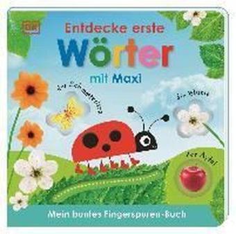 Mein buntes Fingerspuren - Buch. Entdecke erste Wörter mit Maxi - Jaekel Franziska - Dorling Kindersley