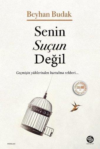 Senin Suçun Değil - Beyhan Budak - Sahi Kitap