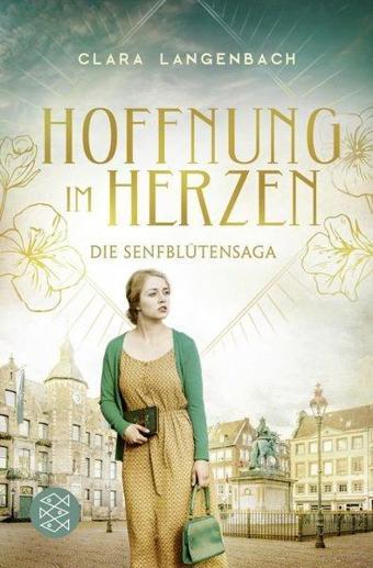 Die Senfblütensaga - Hoffnung im Herzen - Kolektif  - Fischer Taschenbuch Verlag GmbH