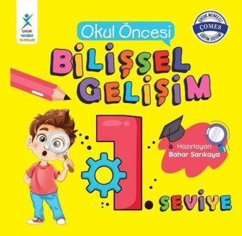 Okul Öncesi Bilişsel Gelişim 1. Seviye - Bahar Sarıkaya - Çocuk Gelişimi Yayınları