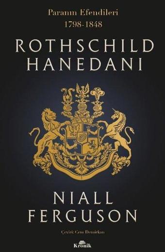 Rothschild Hanedanı: Paranın Efendileri 1798 - 1848 - Niall Ferguson - Kronik Kitap