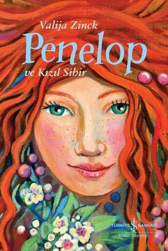 Penelop ve Kızıl Sihir - Valija Zinck - İş Bankası Kültür Yayınları
