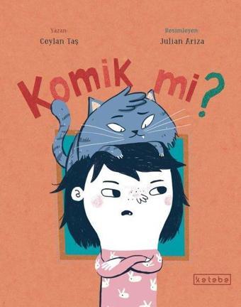 Komik mi? - Ceylan Taş - Ketebe