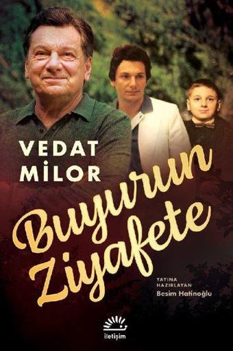 Buyurun Ziyafete - Vedat Milor - İletişim Yayınları