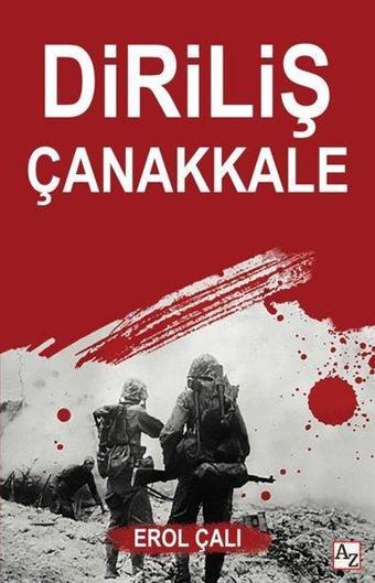 Diriliş Çanakkale - Erol Çalı - Az Kitap