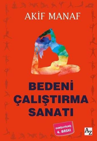 Bedeni Çalıştırma Sanatı - Akif Manaf - Az Kitap