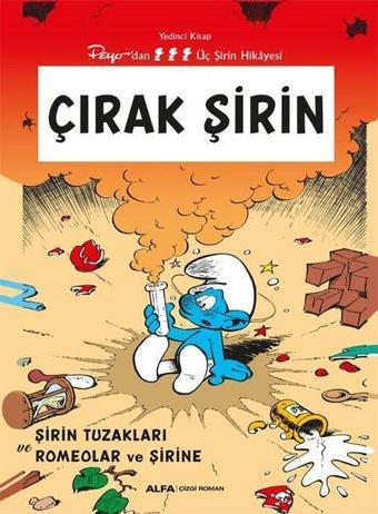 Çırak Şirin - Şirin Tuzakları ve Romeolar ve Şirine - Peyo'dan Üç Şirin Hikayesi - Yedinci Kitap - Kolektif  - Alfa Yayıncılık