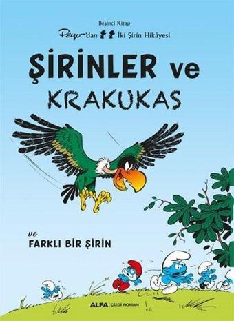 Şirinler ve Krakukas ve Farklı Bir Şirin - Peyo'dan İki Şirin Hikayesi - Beşinci Kitap - Kolektif  - Alfa Yayıncılık