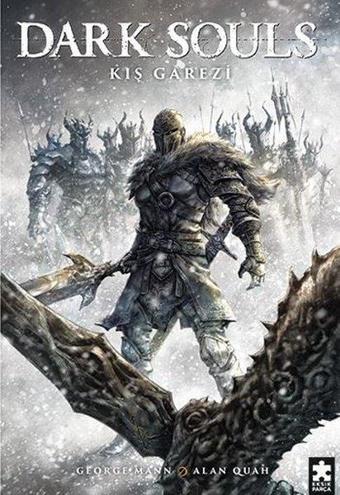 Dark Souls Cilt 2 - Kış Garezi - George Mann - Eksik Parça Yayınları