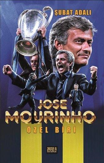 Jose Morinho - Özel Biri - Şubat Adalı - İnsula Yayınları