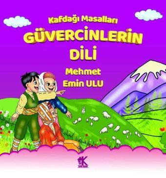 Güvercinlerin Dili - Kafdağı Masalları - Mehmet Emin Ulu - Korkut Yayınları