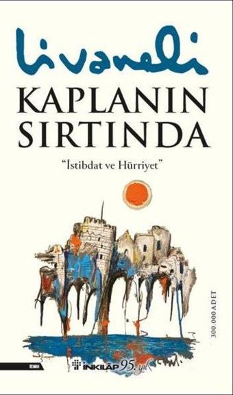 Kaplanın Sırtında - Zülfü Livaneli - İnkılap Kitabevi Yayınevi