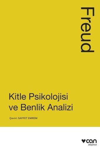 Kitle Psikolojisi ve Benlik Analizi - Sigmund Freud - Can Yayınları