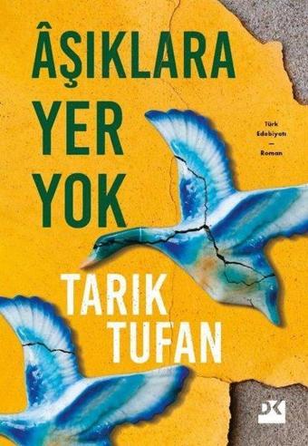 Aşıklara Yer Yok - Tarık Tufan - Doğan Kitap