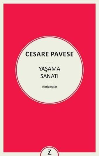 Yaşama Sanatı - Cesare Pavese - Zeplin Kitap