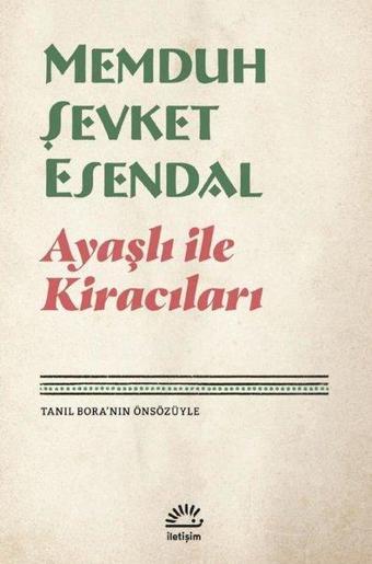 Ayaşlı İle Kiracıları - Memduh Şevket Esendal - İletişim Yayınları