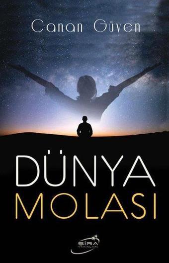 Dünya Molası - Canan Güven - Şira Yayınları