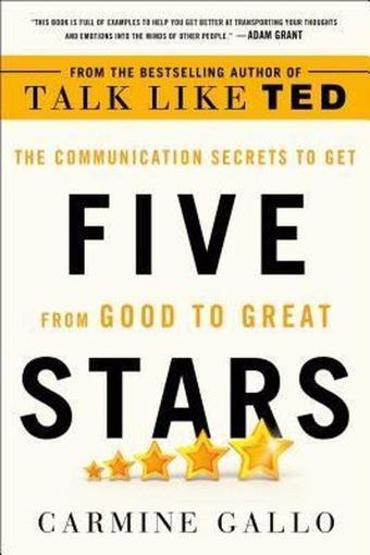 Five Stars : The Communication Secrets to Get from Good to Great - Kolektif  - St. Martin's Griffin