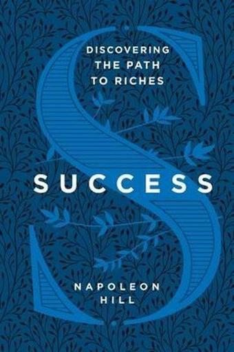 Success: Discovering the Path to Riches - Kolektif  - St. Martin's Griffin